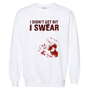 Bloody I DidnT Get Bit Funny Zombie Bite Halloween Garment-Dyed Sweatshirt