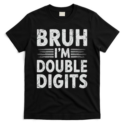 Bruh I'm Double Digits 10th Birthday Gifts 10 Year Old Boy T-Shirt