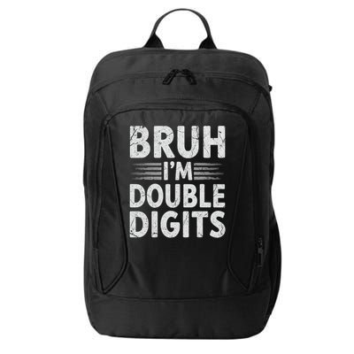 Bruh I'm Double Digits 10th Birthday Gifts 10 Year Old Boy City Backpack