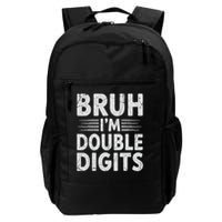 Bruh I'm Double Digits 10th Birthday Gifts 10 Year Old Boy Backpack