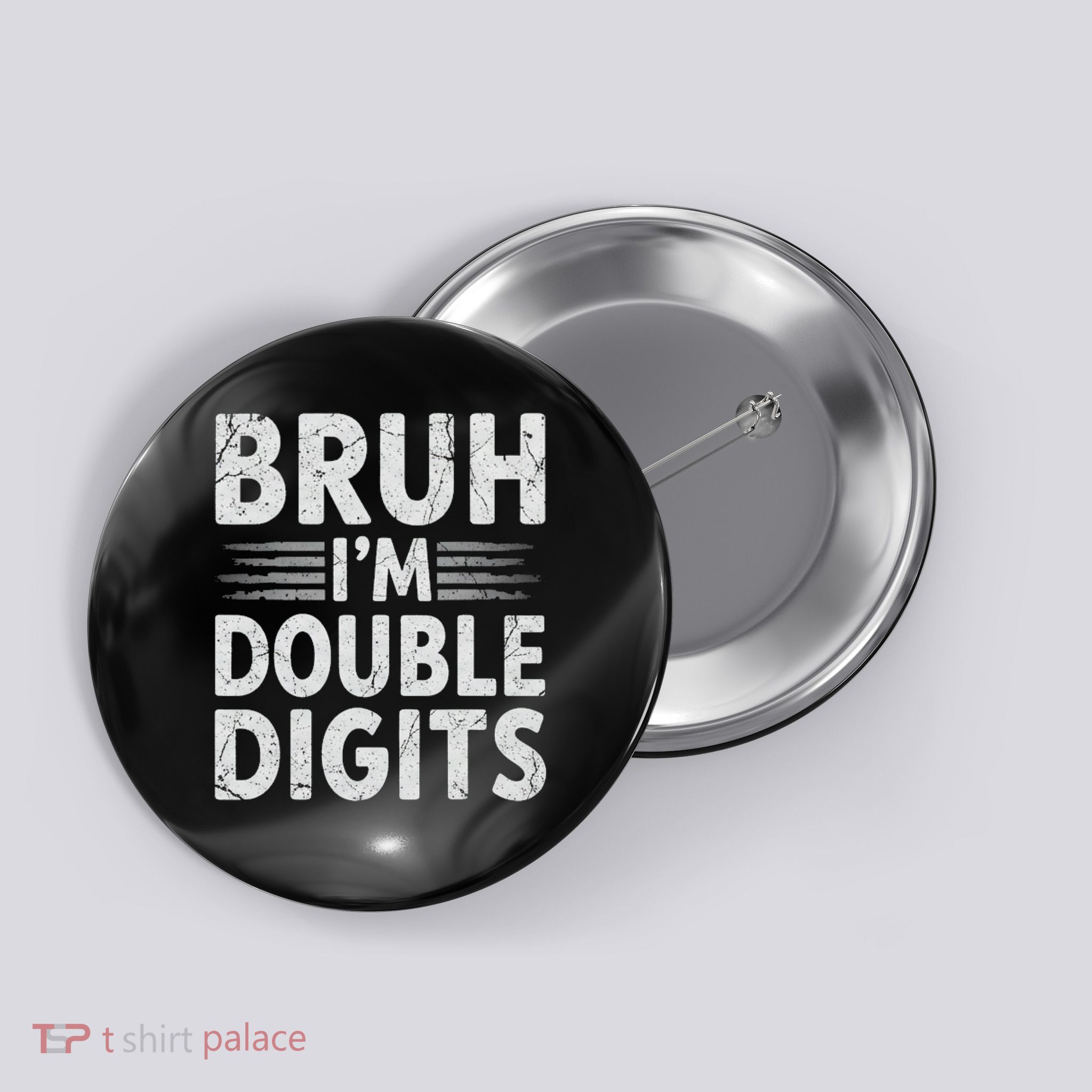 Bruh I'm Double Digits 10th Birthday Gifts 10 Year Old Boy Button