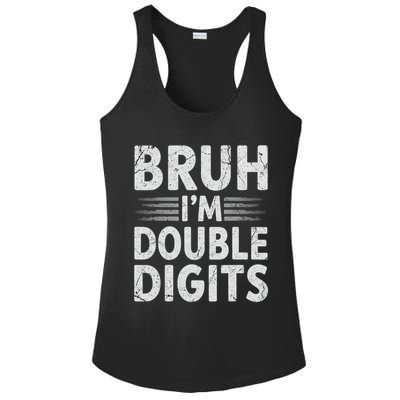 Bruh I'm Double Digits 10th Birthday Gifts 10 Year Old Boy Ladies PosiCharge Competitor Racerback Tank