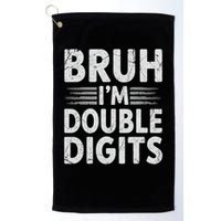 Bruh I'm Double Digits 10th Birthday Gifts 10 Year Old Boy Golf Towel