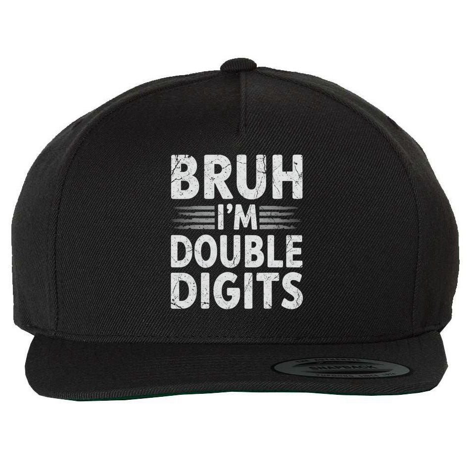 Bruh I'm Double Digits 10th Birthday Gifts 10 Year Old Boy Wool Snapback Cap