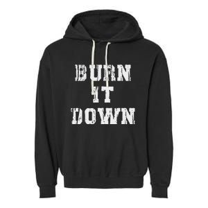 Burn It Down Garment-Dyed Fleece Hoodie