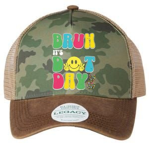 Bruh ItS Dot Daybruh Happy Dot Day Funny Teachers Legacy Tie Dye Trucker Hat