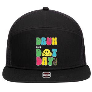 Bruh ItS Dot Daybruh Happy Dot Day Funny Teachers 7 Panel Mesh Trucker Snapback Hat