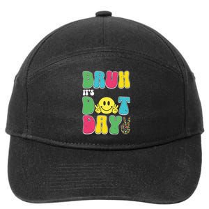 Bruh ItS Dot Daybruh Happy Dot Day Funny Teachers 7-Panel Snapback Hat