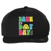 Bruh ItS Dot Daybruh Happy Dot Day Funny Teachers Wool Snapback Cap