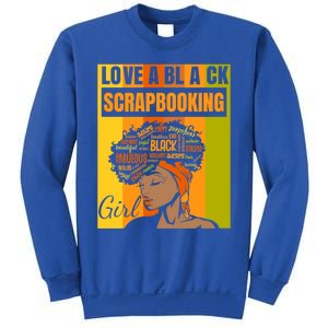 Black Independence Day Gift Love A Black Scrapbooking Gift Sweatshirt