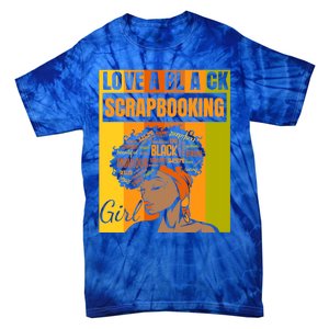 Black Independence Day Gift Love A Black Scrapbooking Gift Tie-Dye T-Shirt