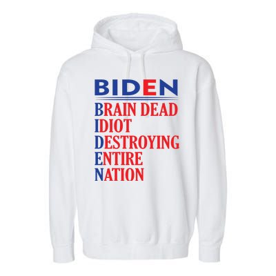 Braindead Idiot Destroying Entire Nation Biden Meme Trump 24 Garment-Dyed Fleece Hoodie