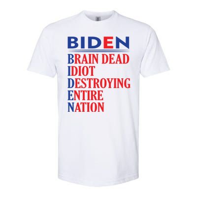 Braindead Idiot Destroying Entire Nation Biden Meme Trump 24 Softstyle® CVC T-Shirt