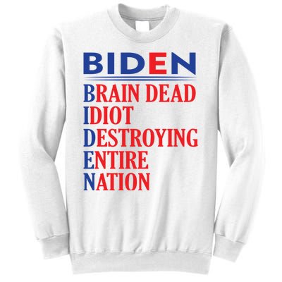 Braindead Idiot Destroying Entire Nation Biden Meme Trump 24 Sweatshirt