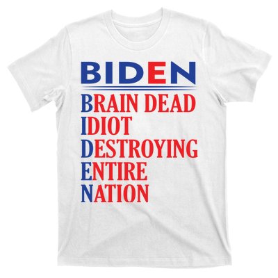 Braindead Idiot Destroying Entire Nation Biden Meme Trump 24 T-Shirt