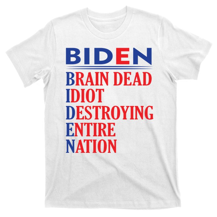 Braindead Idiot Destroying Entire Nation Biden Meme Trump 24 T-Shirt