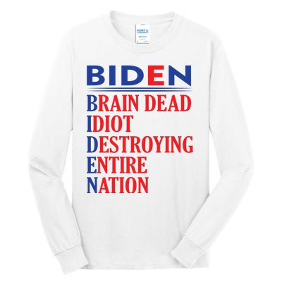 Braindead Idiot Destroying Entire Nation Biden Meme Trump 24 Tall Long Sleeve T-Shirt