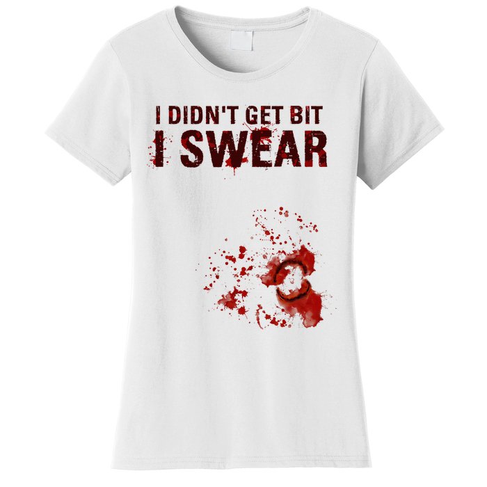 Bloody I DidnT Get Bit Funny Zombie Bite Halloween Women's T-Shirt