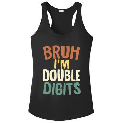 Bruh IM Double Digits 10 Year Old Vintage 10th Birthday Ladies PosiCharge Competitor Racerback Tank