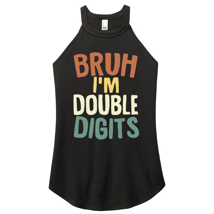 Bruh IM Double Digits 10 Year Old Vintage 10th Birthday Women's Perfect Tri Rocker Tank