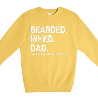 Bearded Inked Dad Like A Normal Dad Premium Crewneck Sweatshirt