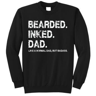 Bearded Inked Dad Like A Normal Dad Sweatshirt