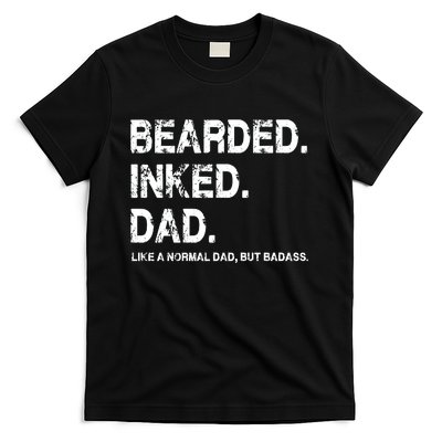 Bearded Inked Dad Like A Normal Dad T-Shirt