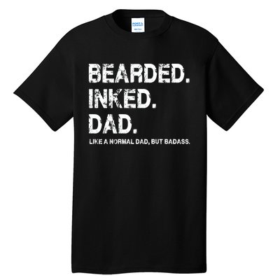 Bearded Inked Dad Like A Normal Dad Tall T-Shirt