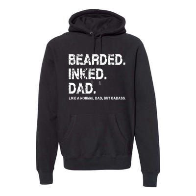 Bearded Inked Dad Like A Normal Dad Premium Hoodie