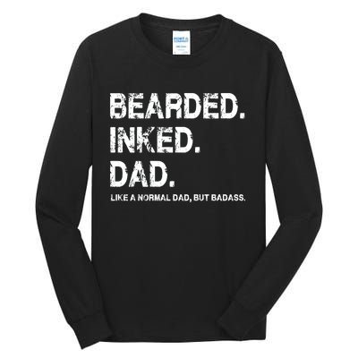 Bearded Inked Dad Like A Normal Dad Tall Long Sleeve T-Shirt