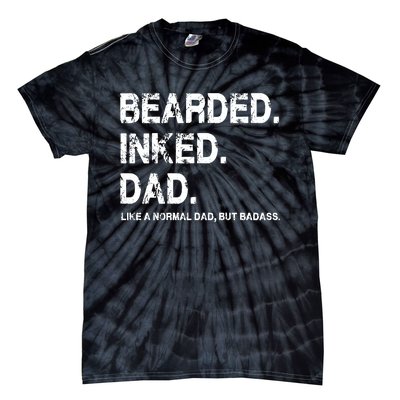 Bearded Inked Dad Like A Normal Dad Tie-Dye T-Shirt