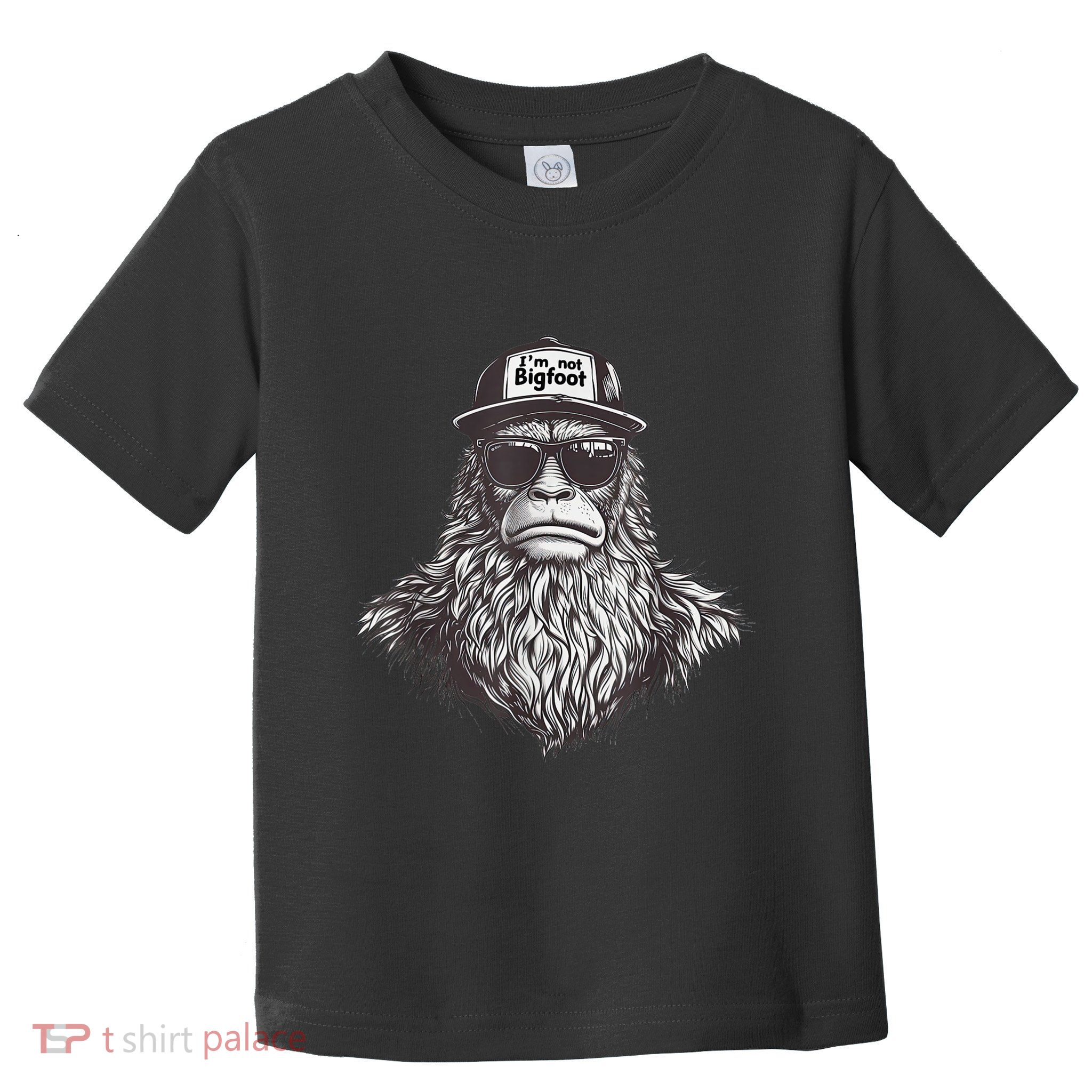 Bigfoot In Disguise Sunglasses Trucker Hat IM Not Sasquatch Toddler T-Shirt