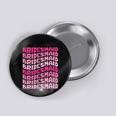 Bridesmaid I Do Crew Retro Bachelorette Party Bridesmaids Button
