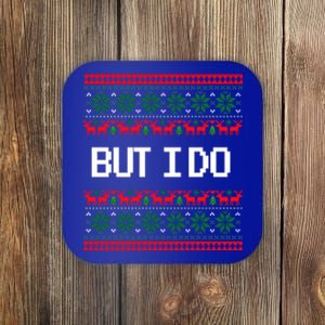 But I Do Xmas Gift Couples Matching Ugly Sweaters Christmas Gift Coaster