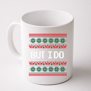 But I Do Xmas Gift Couples Matching Ugly Sweaters Christmas Gift Coffee Mug