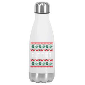 But I Do Xmas Gift Couples Matching Ugly Sweaters Christmas Gift Stainless Steel Insulated Water Bottle