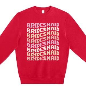 Bridesmaid I Do Crew Retro Bachelorette Party Bridesmaids Premium Crewneck Sweatshirt