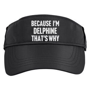 Because IM Delphine ThatS Why Am Adult Drive Performance Visor