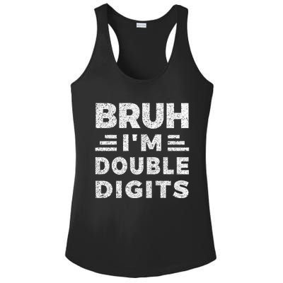 Bruh IM Double Digits Bruh ItS My 10th Birthday Ladies PosiCharge Competitor Racerback Tank