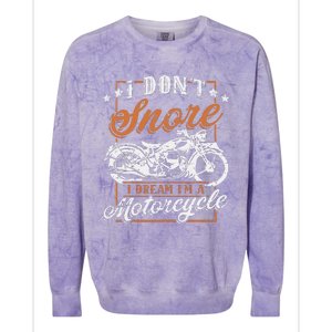 Biker I DonT Snore I Dream IM A Motorcycle Colorblast Crewneck Sweatshirt