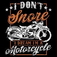 Biker I DonT Snore I Dream IM A Motorcycle Impact Tech Backpack