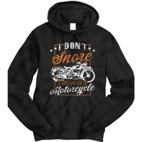 Biker I DonT Snore I Dream IM A Motorcycle Tie Dye Hoodie