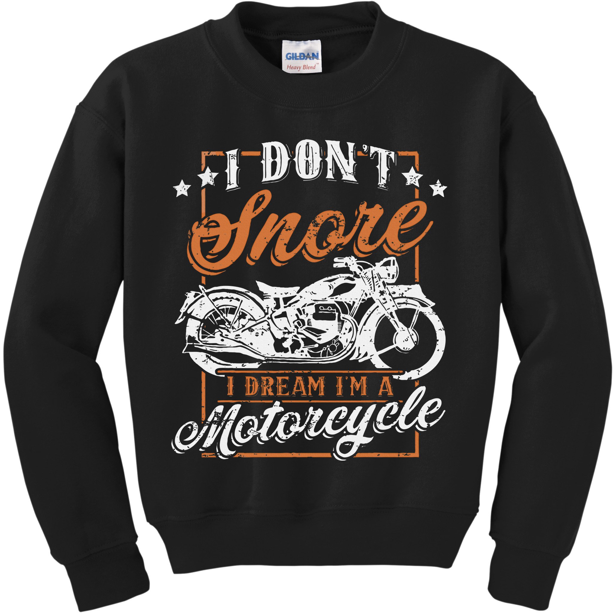Biker I DonT Snore I Dream IM A Motorcycle Kids Sweatshirt