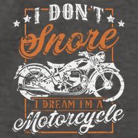 Biker I DonT Snore I Dream IM A Motorcycle Vector Backpack