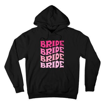 Bride I Do Crew Retro Bachelorette Party Bride Bridesmaids Tall Hoodie