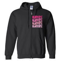 Bride I Do Crew Retro Bachelorette Party Bride Bridesmaids Full Zip Hoodie