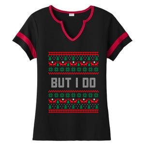 But I Do I Don't Do Matching Sweaters Ugly Christmas Couples Meaningful Gift Ladies Halftime Notch Neck Tee