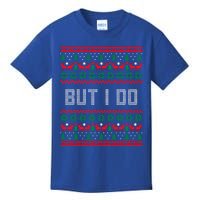 But I Do I Don't Do Matching Sweaters Ugly Christmas Couples Meaningful Gift Kids T-Shirt