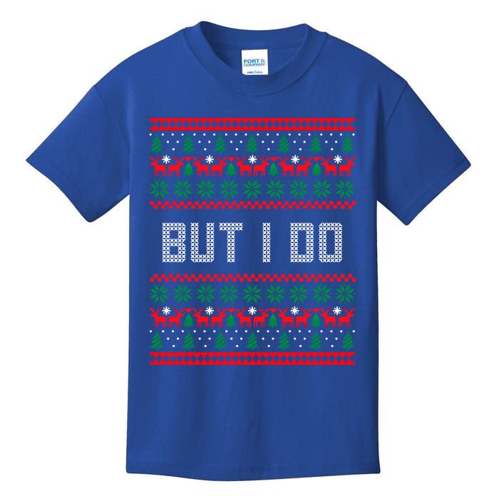 But I Do I Don't Do Matching Sweaters Ugly Christmas Couples Meaningful Gift Kids T-Shirt