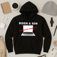 Biden And Son The Laptop From Hell Anti Biden Hoodie